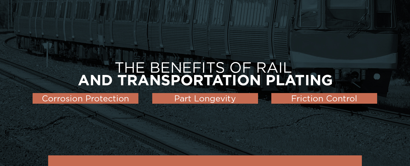 The Benefits of Rail and Transportation Plating